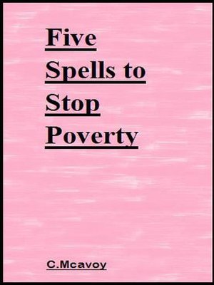cover image of Five Spells to Stop Poverty